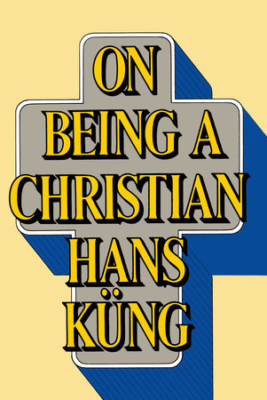 On Being a Christian by Hans Kung