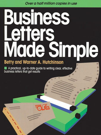 Business Letters Made Simple by Betty Hutchinson and Warner A Hutchinson
