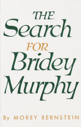The Search for Bridey Murphy