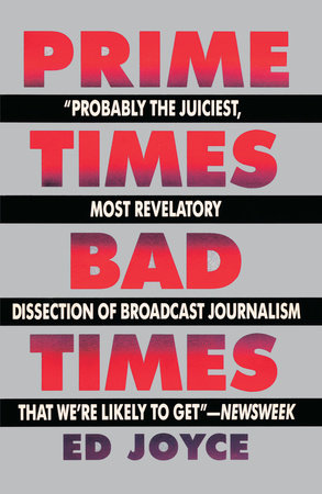Prime Times, Bad Times by Ed Joyce