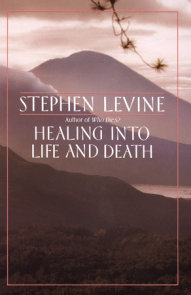 Healing into Life and Death