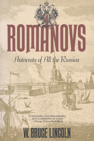 The Romanovs by W. Bruce Lincoln
