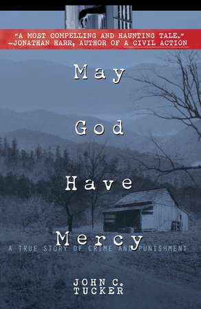 May God Have Mercy by John C. Tucker