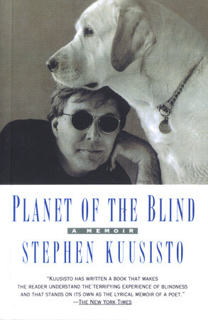 Planet of the Blind by Stephen Kuusisto