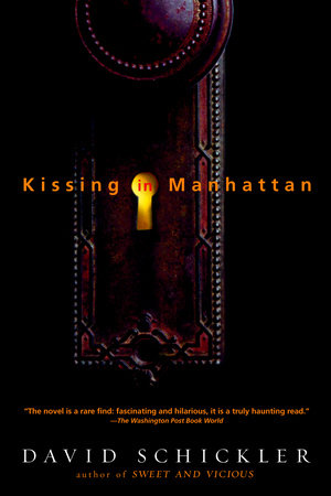 Kissing in Manhattan by David Schickler