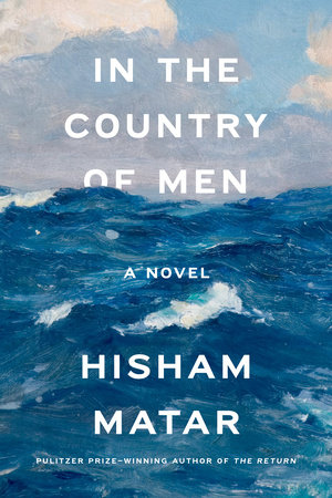 In the Country of Men by Hisham Matar