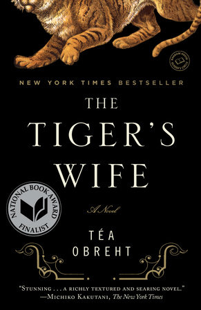 The Tiger's Wife by Téa Obreht 