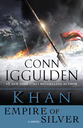 Khan: Empire of Silver by Conn Iggulden