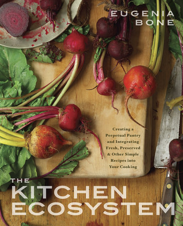 The Kitchen Ecosystem by Eugenia Bone