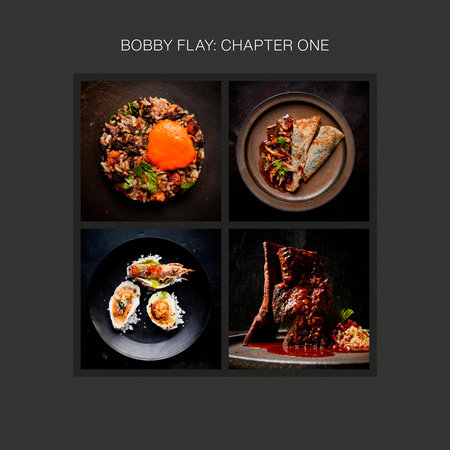 Bobby Flay: Chapter One by Bobby Flay