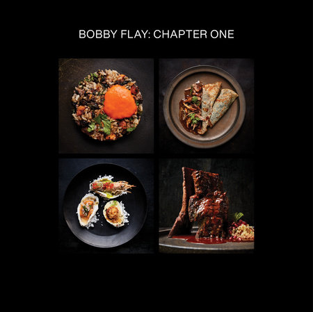 Bobby Flay: Chapter One by Bobby Flay