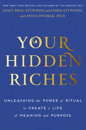 Your Hidden Riches by Janet Bray Attwood, Chris Attwood and Sylva Dvorak, Ph.D