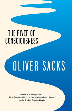 The River of Consciousness by Oliver Sacks