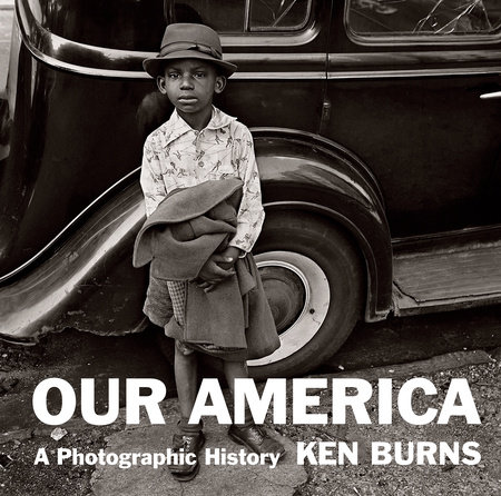 Our America by Ken Burns