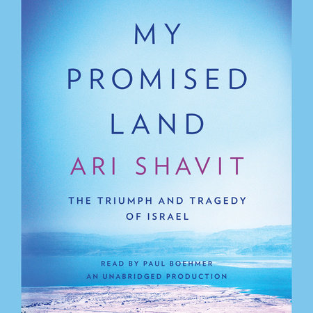 My Promised Land by Ari Shavit