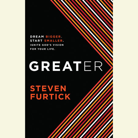Greater by Steven Furtick