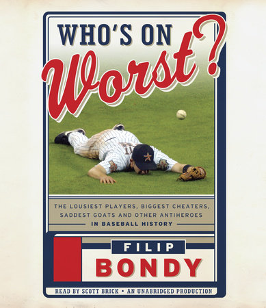 Who's on Worst? by Filip Bondy
