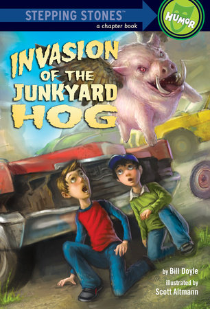 Invasion of the Junkyard Hog by Bill Doyle