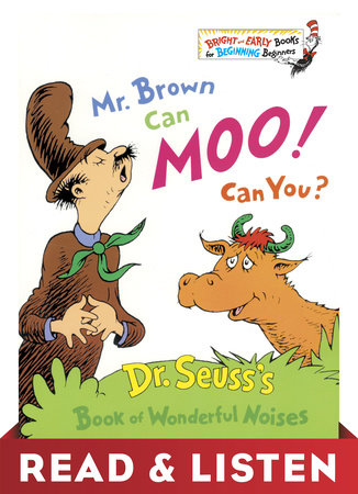 Mr. Brown Can Moo! Can You? by Dr. Seuss