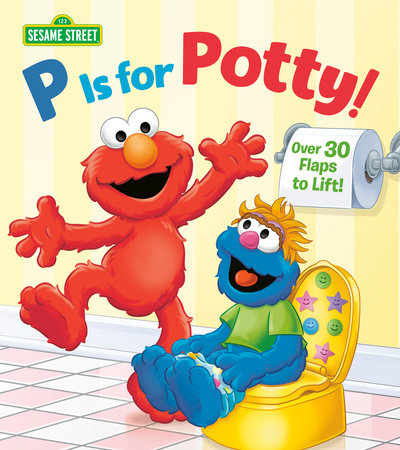 P is for Potty! (Sesame Street) by Naomi Kleinberg