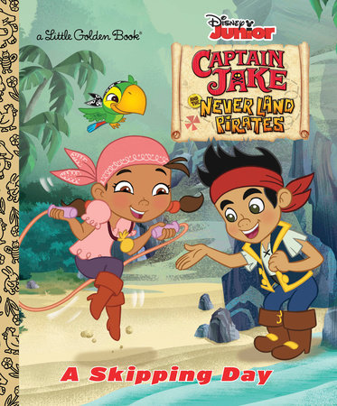 A Skipping Day (Disney Junior: Jake and the Neverland Pirates) by Andrea Posner-Sanchez