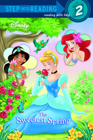 The Sweetest Spring (Disney Princess) by Apple Jordan