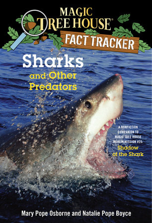 Sharks and Other Predators by Mary Pope Osborne and Natalie Pope Boyce