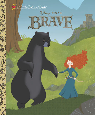 Brave Little Golden Book (Disney/Pixar Brave) by Tennant Redbank