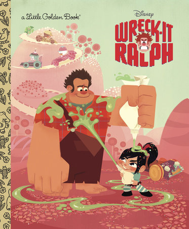 Wreck-It Ralph Little Golden Book (Disney Wreck-it Ralph) by RH Disney