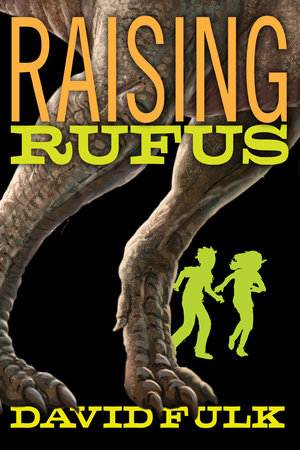 Raising Rufus by David Fulk