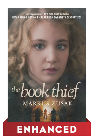 The Book Thief: Enhanced Movie Tie-in Edition by Markus Zusak