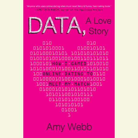 Data, a Love Story by Amy Webb