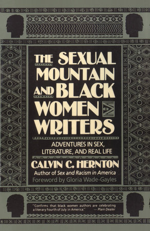 The Sexual Mountain and Black Women Writers by Calvin C. Hernton