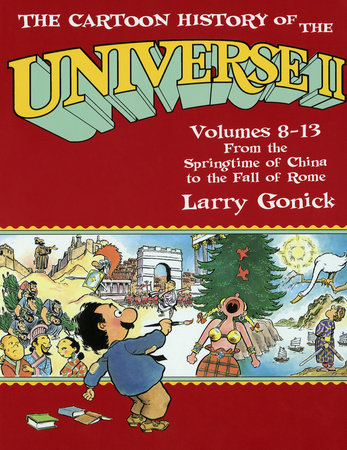 The Cartoon History of the Universe II by Larry Gonick