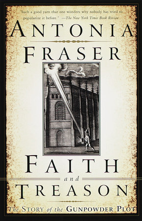 Faith and Treason by Antonia Fraser