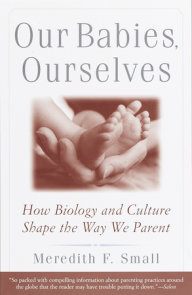 Our Babies, Ourselves