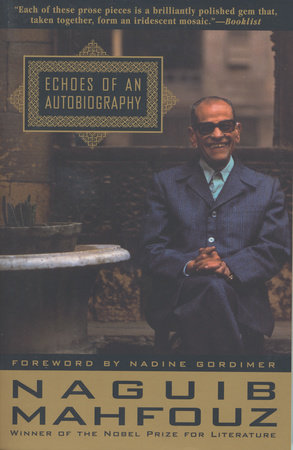 Echoes of an Autobiography by Naguib Mahfouz