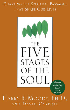 The Five Stages of the Soul by Harry R. Moody and David Carroll