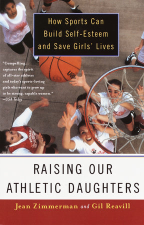 Raising Our Athletic Daughters by Jean Zimmerman