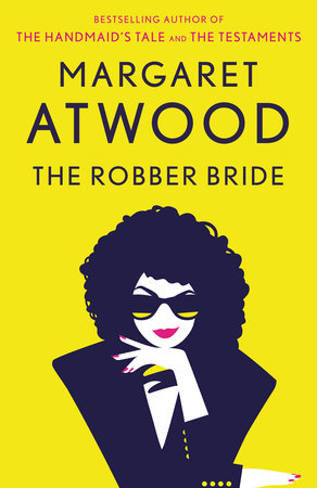 The Robber Bride by Margaret Atwood