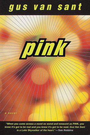 Pink by Gus Van Sant