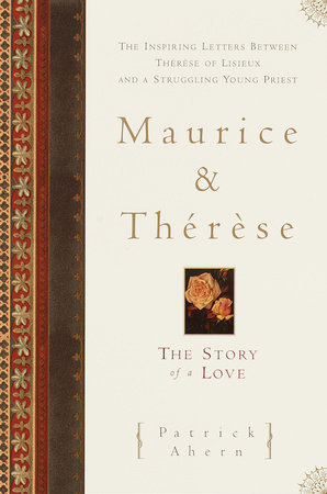 Maurice And Therese By Patrick Ahern Penguinrandomhousecom Books - 