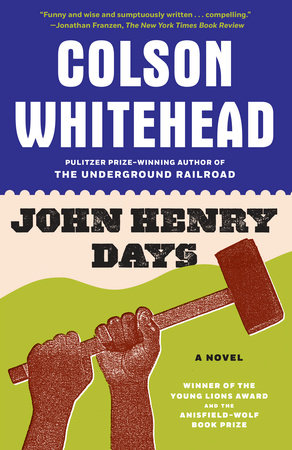 John Henry Days Book Cover Picture