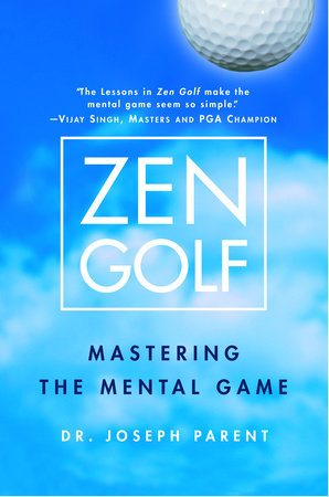 Zen Golf by Joseph Parent