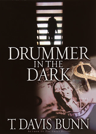 Drummer In the Dark by T. Davis Bunn