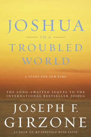 Joshua in a Troubled World by Joseph F. Girzone