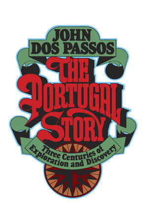 The Portugal Story by John Dos Passos