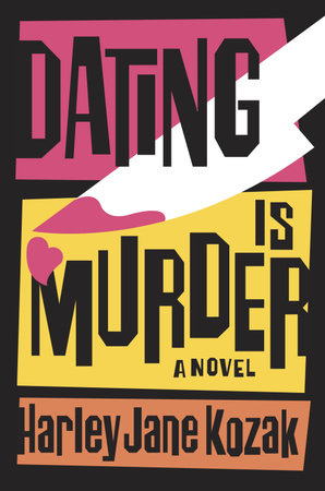 Dating Is Murder by Harley Jane Kozak
