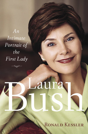 Laura Bush by Ronald Kessler
