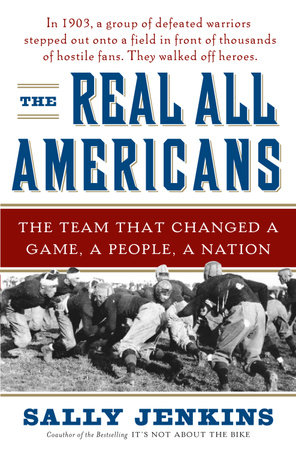 The Real All Americans by Sally Jenkins